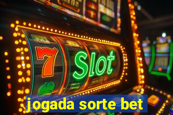 jogada sorte bet